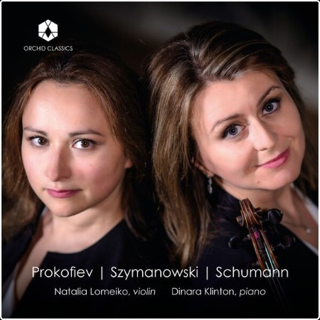 Natalia Lomeiko - Schumann Szymanowski & Others Chamber Works (2024) [24Bit-96kHz] FLAC  7368b9dd1a33a7e8b688344834af67bb