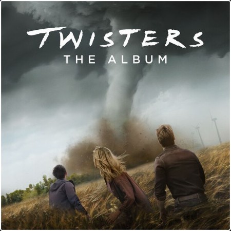 Various Artists - Twisters The Album (2024) [24Bit-48kHz] FLAC  83e3fb1cd754084f05947de6c4f729bc