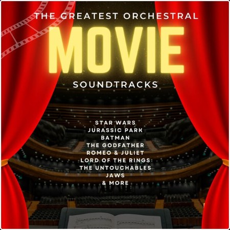 Various Artists - The Greatest Orchestral Movie Soundtrack (2024) Mp3 320kbps