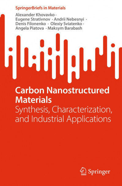 Carbon Nanostructured Materials: Synthesis, Characterization, and Industrial Appli... 620d2b84f9e7eeea08f8f4d28d5ca110