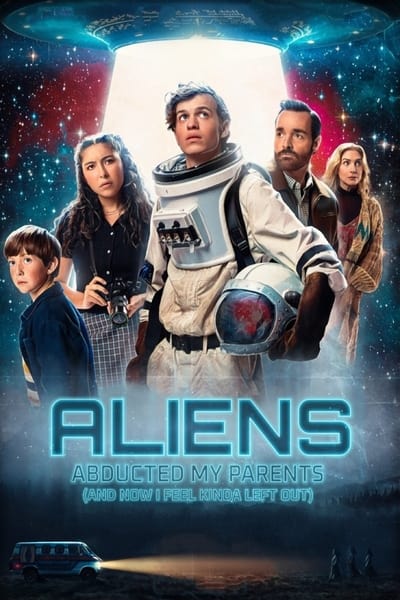 Aliens Abducted My Parents And Now I Feel Kinda Left Out (2023) 1080p BluRay 5 1-LAMA