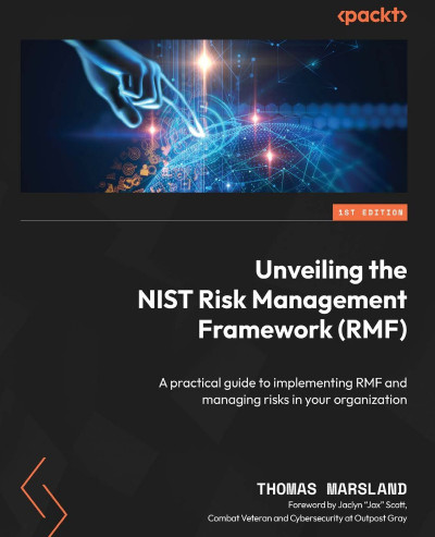 Unveiling the NIST Risk Management FrameWork - Thomas Marsland Fcc42b9a1d881e83dedaf2bceb912b6b