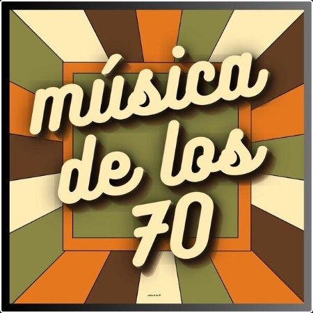 Various Artists - música de los 70 (2024) Mp3 320kbps  C47a959b18d12728a16373d61b46407b