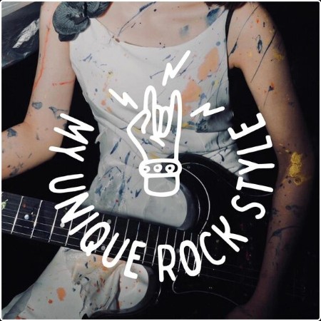 Various Artists - My Unique Rock Style (2024) Mp3 320kbps  99d702667569fb46fff623be24899b81