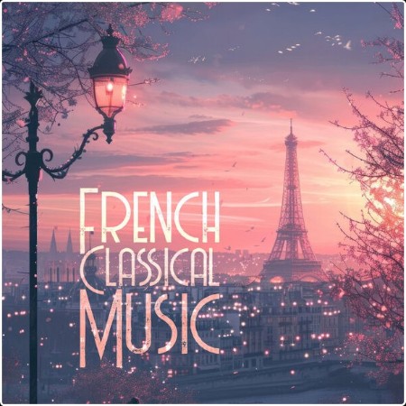 Various Artists - French Classical Music (2024) Mp3 320kbps