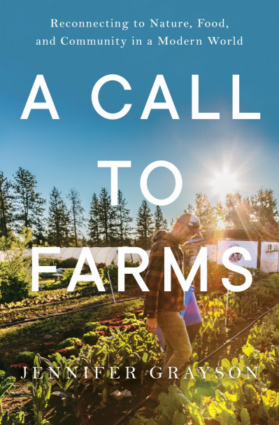 A Call to Farms: Reconnecting to Nature, Food, and Community in a Modern World - J... 6850ec6a4eadab54469a949b6bb5621a