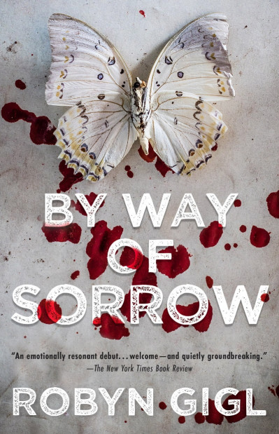 By Way of Sorrow - Robyn Gigl 37ed4589ff3139b7fad1d967e8c49428