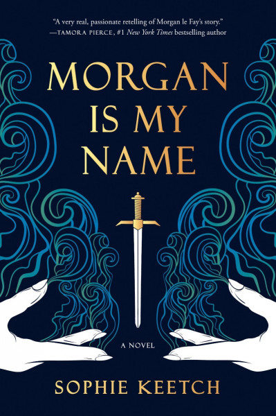 Morgan Is My Name - Sophie Keetch