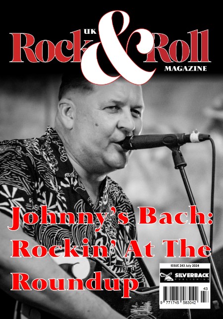 UK Rock & Roll Magazine - Issue 243 - July 2024 67b25f69d3ae90a991f4fce76d83fa4c