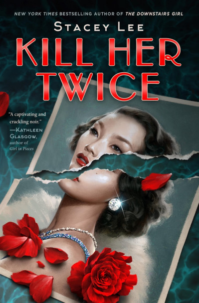 Kill Her Twice - Stacey Lee Ac3176c0bdfdf0760726ea747f832f51