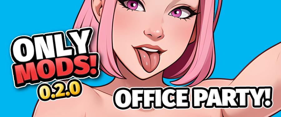 Honeylust - OnlyMods Ver.0.2.0 - Office Party! PREMIUM Patreon Win/Android Porn Game