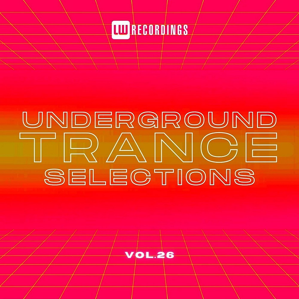 Underground Trance Selections Vol 26 (2024)