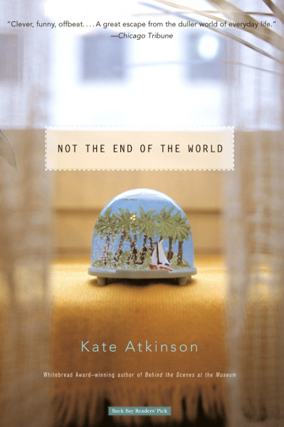 Not the End of the World - Kate Atkinson B19c7fa425d8f38388aa7b3df59b3c67