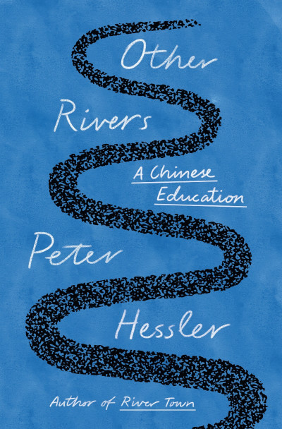 Other Rivers: A Chinese Education - Peter Hessler E0fbab5676d1ad1ccc4a9a1218d0b67c