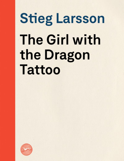 Los hombres que no amaban a las mujeres - Stieg Larsson