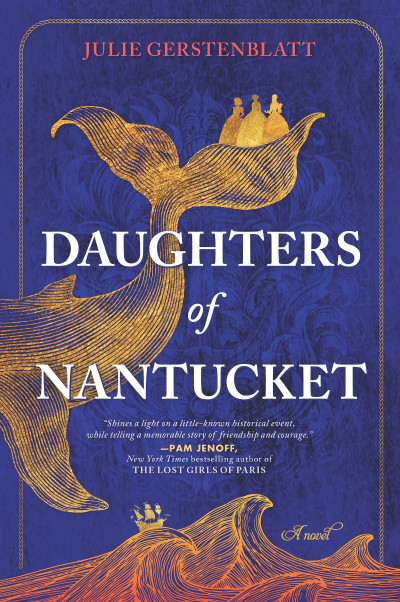 Daughters of Nantucket: A Novel - Julie Gerstenblatt