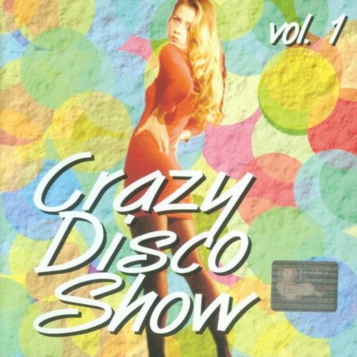 Crazy Disco Show Vol. 1 (1994) OGG