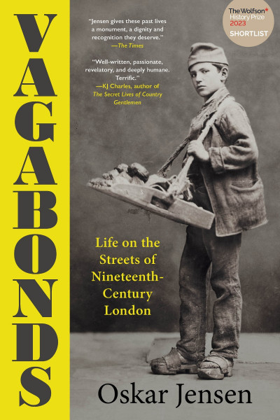 Vagabonds: Life on the Streets of Nineteenth-Century London - Oskar Jensen A5a924fbcbe4fb38364b1aa5a5f80da0