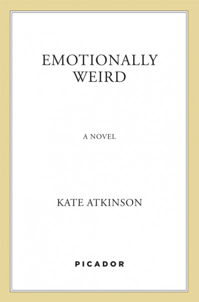 Emotionally Weird - Kate Atkinson Ea0b0d70790c2945e4589fa44438c9ea