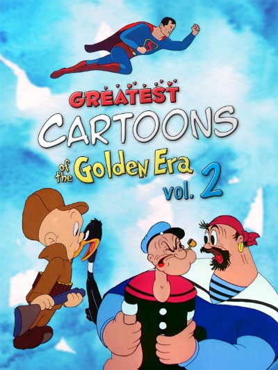 Greatest Cartoons Of The Golden Era Vol  2 (2024) 1080p WEBRip-LAMA 2c02bd7a0d7c796bae4523e93d093411