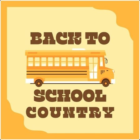 Various Artists - Back To School Country (2024) Mp3 320kbps  B6709c8b06a4a4ac3379f31a15fcd916