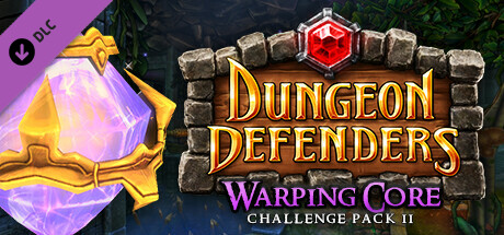 Dungeon Defenders Warping Core Challenge Mission Pack Ii-Tenoke