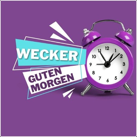 Various Artists - Wecker - Guten Morgen (2024) Mp3 320kbps  329ae55f061a1d45bb62cea4bcb1ce74