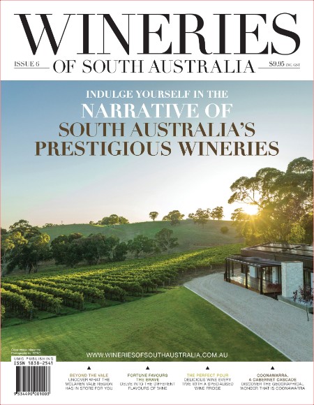 Wineries of South Australia - Issue 6 2024