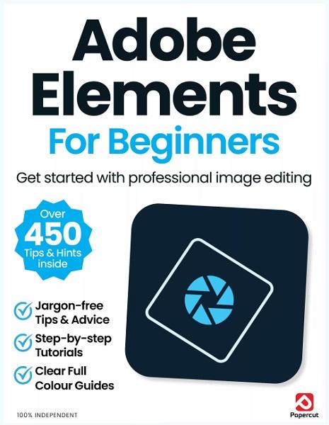 Adobe Elements For Beginners - 19th Edition 2024
