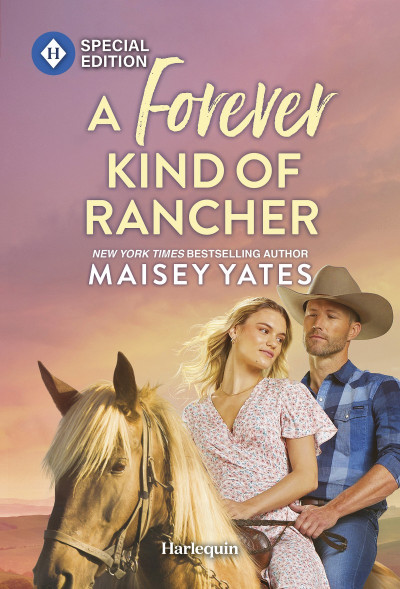 A Forever Kind of Rancher - Maisey Yates