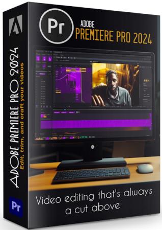 постер к Adobe Premiere Pro 2024 24.5.0.57 Portable by XpucT (RUS/ENG)