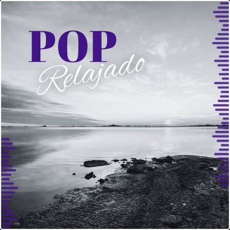 Various Artists - POP Relajado (2024) Mp3 320kbps 