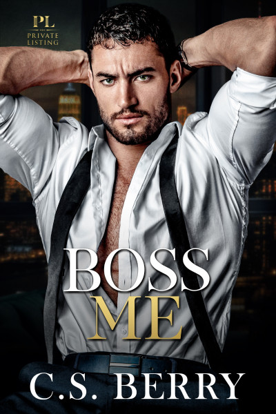 Private Listing: Boss Me - C. S. Berry