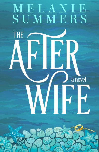 The After Wife - Melanie Summers 14f41f10d31093d5455fe2af5999b162