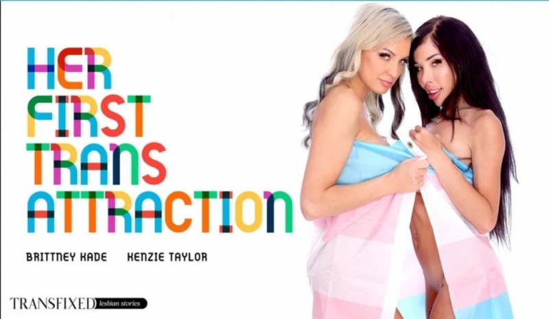 Kenzie Taylor, Brittney Kade - His First Trans Attraction - [1080p/SD]