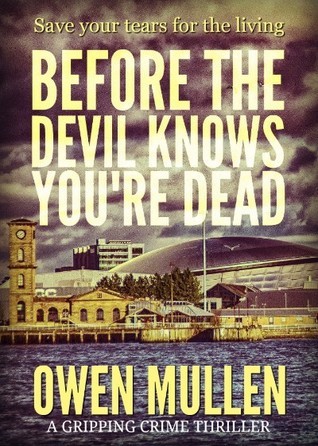 Before the Devil Knows You're Dead - Michael Ledwidge 0426885d1d08c46241d354ac3cdb66a5