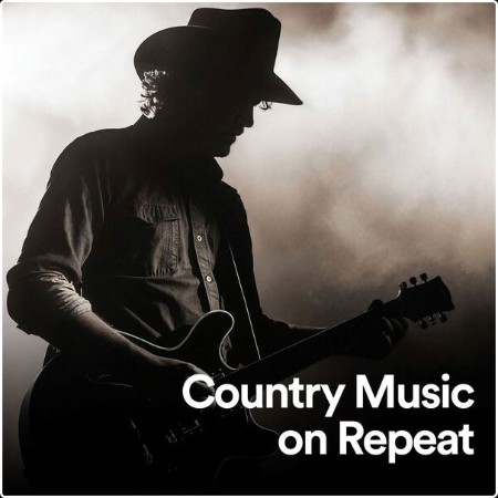 Various Artists - Country Music on Repeat (2024) Mp3 320kbps  Fabe6d08b71140c0142034faa0588fec