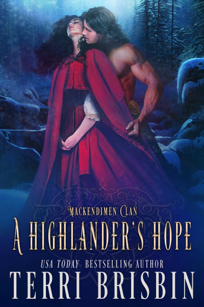 A Highlander's Hope - A MacKendimen Clan Novella: A MacKendimen Clan Novella - Ter... Addc04c17ffdea5d2968b73dc3fdcff0