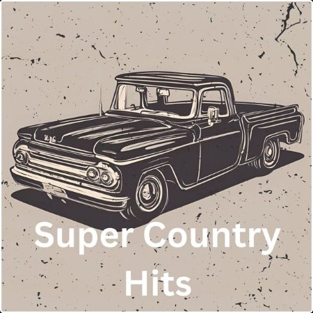 Various Artists - Super Country Hits (2024) Mp3 320kbps 