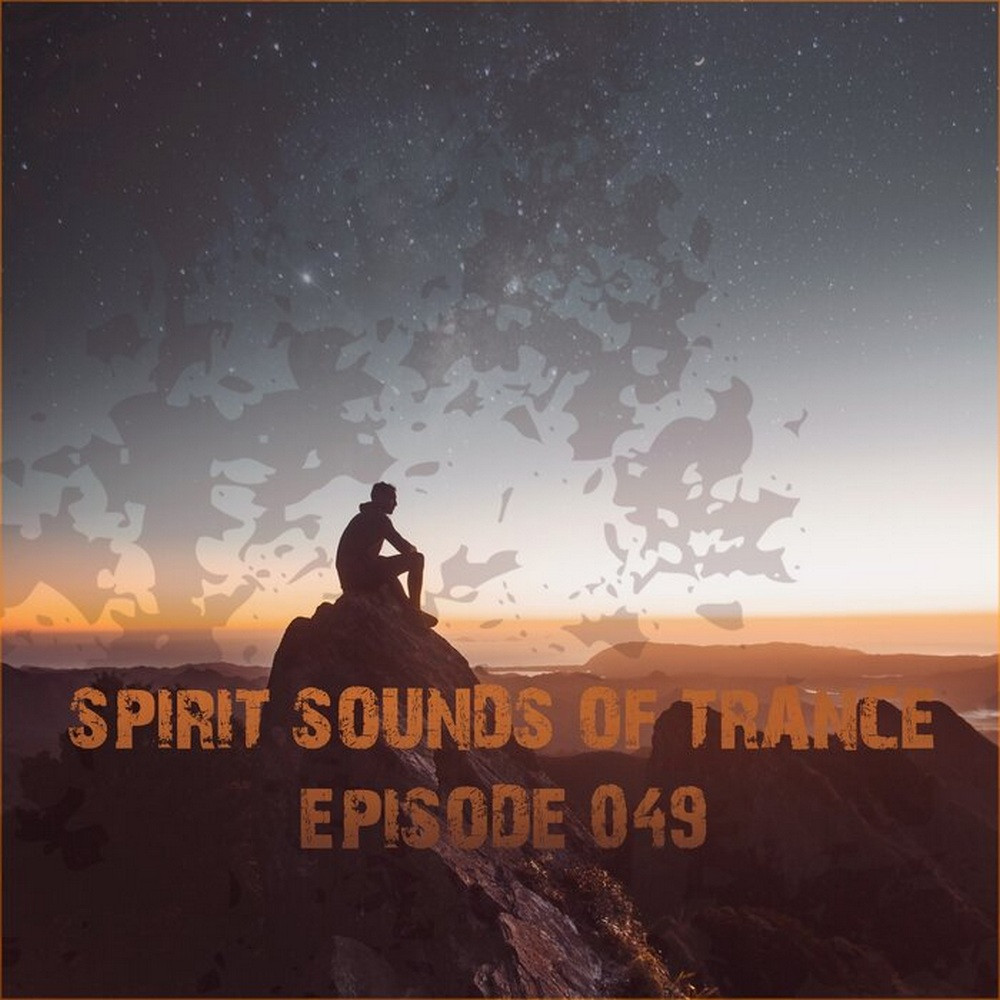 Spirit Sounds Of Trance Episode 049 (2024)