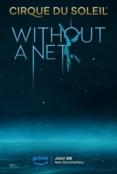 Cirque Du Soleil Without a Net (2022) 1080p WEB H264-AccomplishedYak