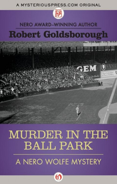 Murder in the Ball Park - Robert Goldsborough 98981d92e0ad79276ecbdcb7f09a4e1c