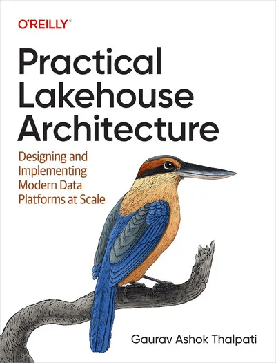 Practical Lakehouse Architecture: Designing and Implementing Modern Data Platforms at Scale (EPUB)