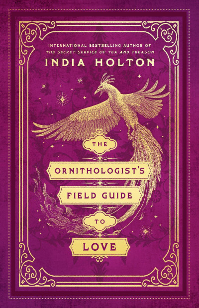 The Ornithologist's Field Guide to Love - India Holton 1bf228ca33670028361900afa0cc4f22