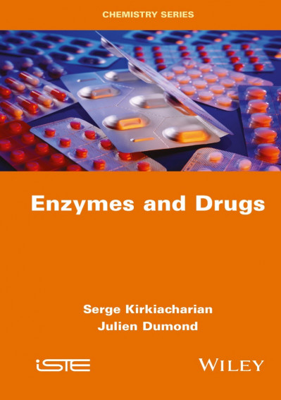 Enzymes and Drugs - Serge Kirkiacharian 114721d91f92dd877063d735b0ecc625