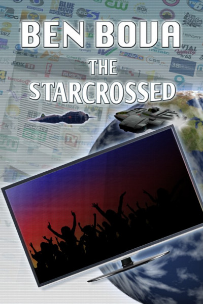 The Starcrossed - Ben Bova 83973016018b1554a2591d01c3cb6c2f