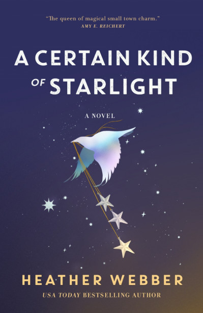 A Certain Kind of Starlight: A Novel - Heather Webber C6afee2c51aadb4eb82c181a27d9904f