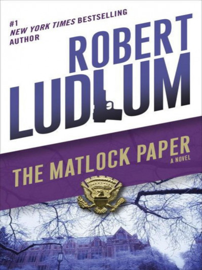 The Matlock Paper: A Novel - Robert Ludlum F5a98b72b72047a5f654e48409adf261