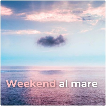 Various Artists - Weekend al mare (2024) Mp3 320kbps 