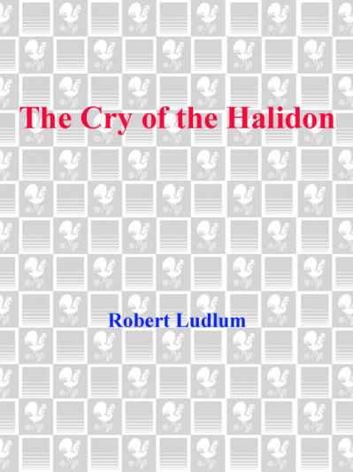 The Cry of the Halidon: A Novel - Robert Ludlum